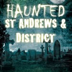 Haunted St Andrews